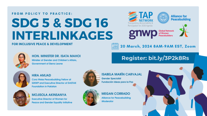 TAP Network 2024 CSW 68 Side Event, “From Policy to Practice: SDG 16 & SDG 5 Interlinkages for Inclusive Peace & Development”